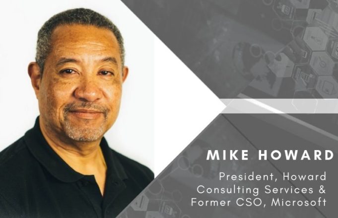 10 Key Insights on the Past, Present and Future of Enterprise Security with Mike Howard Mike Howard