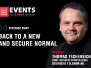 Diversify Your Supply Chain to Survive Pandemics, says Deutsche Telekom CSO Fireside Chat Tschersich