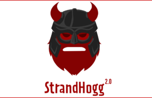 StrandHogg 2.0 Impersonates Real Android Apps to Steal User Data StrandHogg 2.0 Vulnerability
