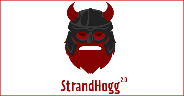 StrandHogg 2.0 Vulnerability