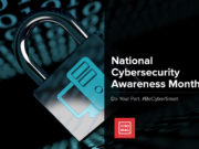 Cybersecurity Awareness – Act Now!