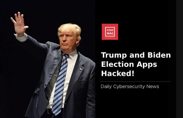 Trump and Biden Election Apps hacked