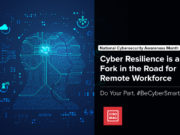 Cyber Resilience is a Fork in the Road for Remote Workforce