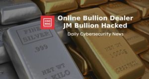 Hackers Hit Gold with JM Bullion Hack