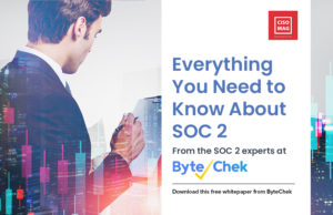 Use SOC 2 Examinations to Keep Your Security Program in “Chek” SOC 2 Examinations, ByteChek