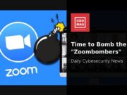 No More “Zoombombers” on Zoom Calls; Zoom Upgrades its Cybersecurity Feature zoombombers