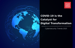 Seven Impactful Cyber-Tech Trends of 2020 and What it Means for 2021 cyber-tech trends