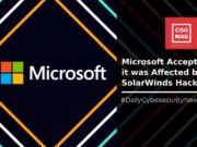 SolarWinds Hack Affected Yet Another Tech Giant – Microsoft Microsoft Affected in SolarWinds Hack