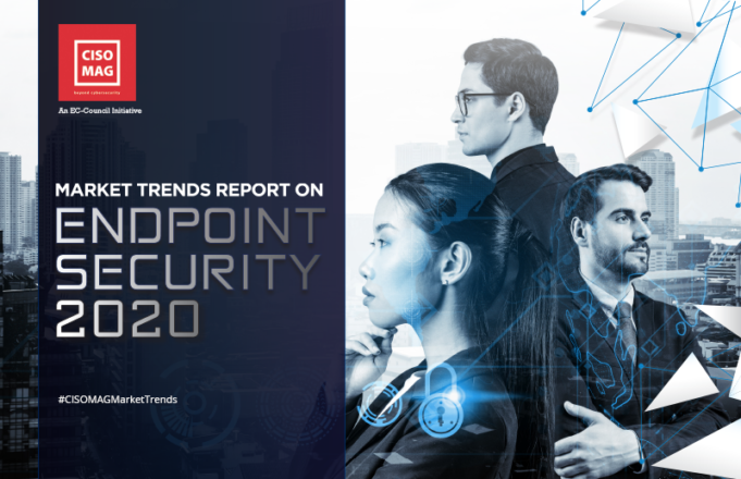 Market Trends Report on Endpoint Security – 2020 CISO MAG Market Trends Report on Endpoint Security - 2020, endpoint security market trends, endpoint security 2020, endpoint security, endpoint security report,