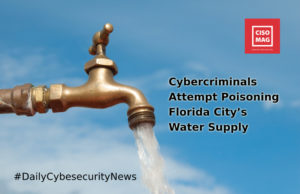 Cybercriminals Attempt Poisoning Florida City’s Water Supply cybercriminals, intruder, intrusion, Florida city, Tampa Bay, city water supply poisoned, water supply poisoned, water supply plant, industrial control systems, ICS, Oldsmar city
