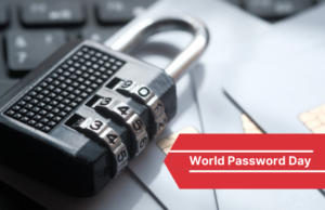 Password Day 2021: Tips for Your First Line of Defense world password day