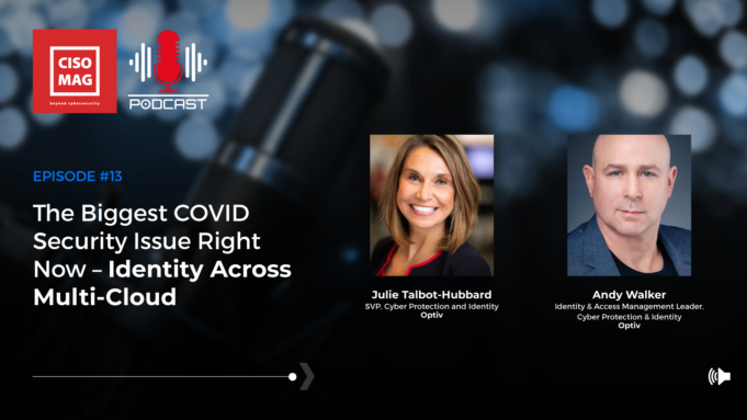 Episode #13: The Biggest COVID Security Issue Today – Identity Across Multi-Cloud Multi-Cloud Identity Management