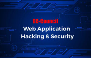 EC-Council Launches a Specialized Web Application Hacking and Security Certification