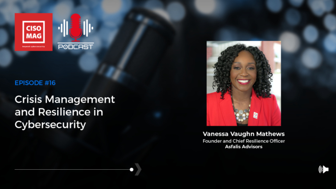 Episode #16: Crisis Management and Resilience in Cybersecurity Crisis Management and Resilience