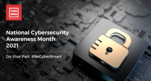 Do Your Part #BeCyberSmart this 2021 Cybersecurity Awareness Month BeCyberSmart