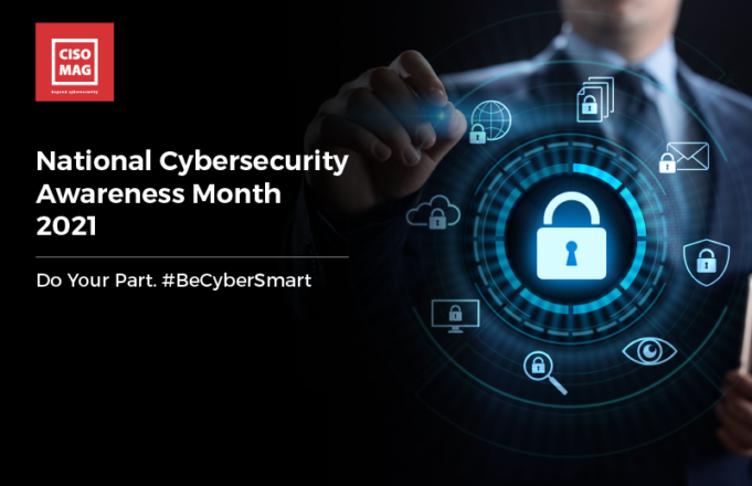 Cybersecurity Awareness Month 2021: Here’s What the Experts Have to Say Cybersecurity Awareness Month