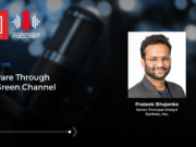 Episode #15: Malware Through the Green Channel Malware, Gartner, Prateek Bhajanka, Senior Principal Analyst, Gartner, Inc.