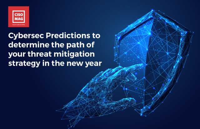 Proactive Cybersecurity Paradigm, cyberwar, IoT, 5G, Boardroom, Identity Detection and Response, Predictions, supply chains, hybrid workforce