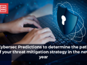 Blockchain Technologies Will Be Integrated with Information Security and Cybersecurity Products Cybersecurity Predictions