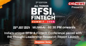 CIONews All Things BFSI & Fintech Summit 2024