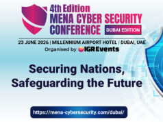 4th Edition MENA Cyber Security Conference – Dubai Edition